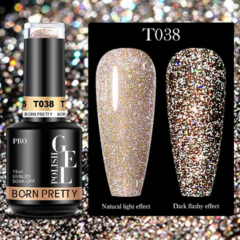 BORN PRETTY PRO - Reflective Glitter Gel - Profesjonalny lakier hybrydowy z efektem FLASH (15ml) - T038