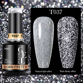 BORN PRETTY PRO - Reflective Glitter Gel - Profesjonalny lakier hybrydowy z efektem FLASH (15ml) - T037