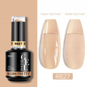 BORN PRETTY PRO - Rubber Base - KAUCZUKOWA BAZA HYBRYDOWA 15ml - RB27