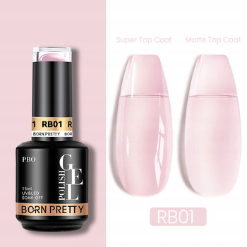 BORN PRETTY PRO - Rubber Base - KAUCZUKOWA BAZA HYBRYDOWA 15ml - RB01